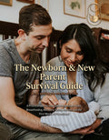 The Newborn & New Parent Survival Guide