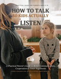 How to Talk So Kids Actually Listen
